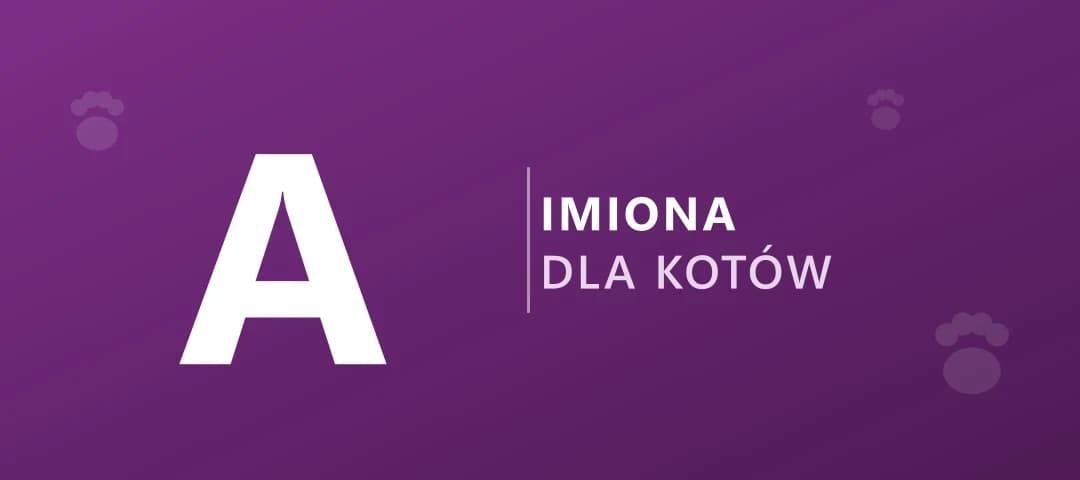 Imiona dla kotów na literę A