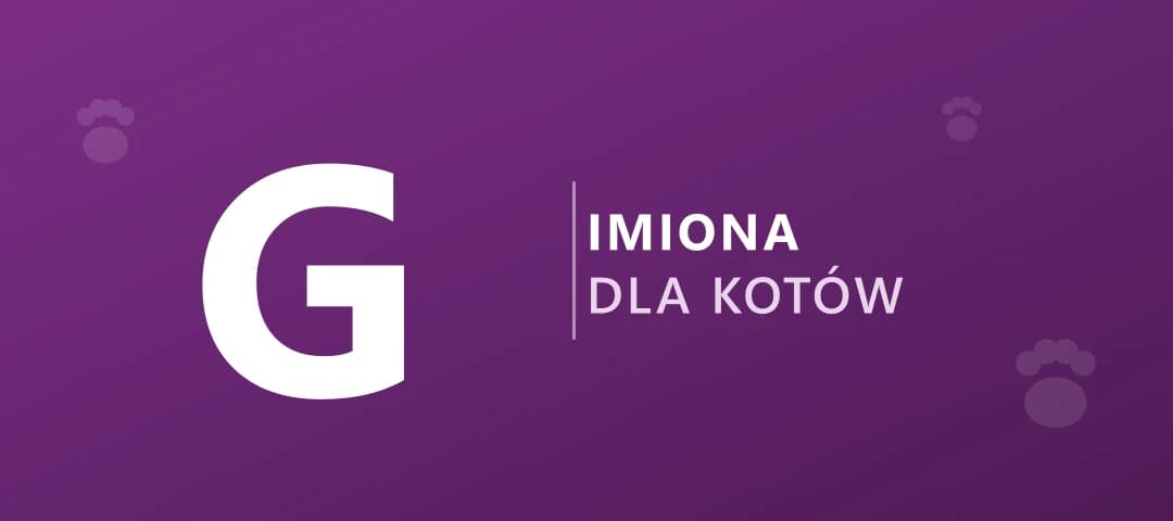 Imiona dla kotów na literę G