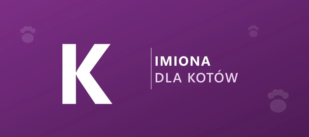 Imiona dla kotów na literę K