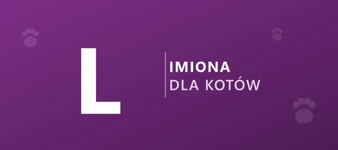 Imiona dla kotów na literę L