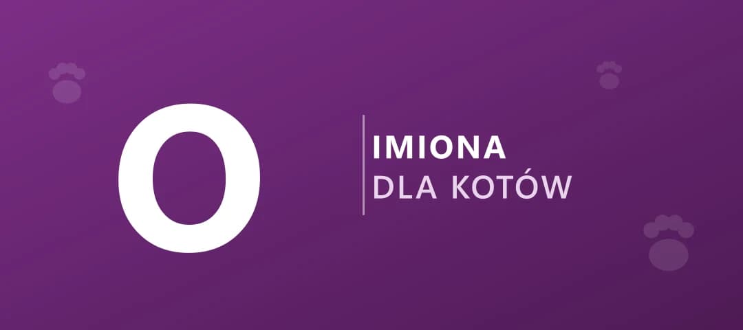 Imiona dla kotów na literę O