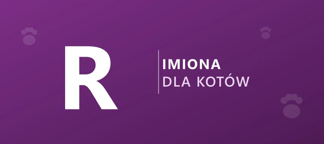 Imiona dla kotów na literę R