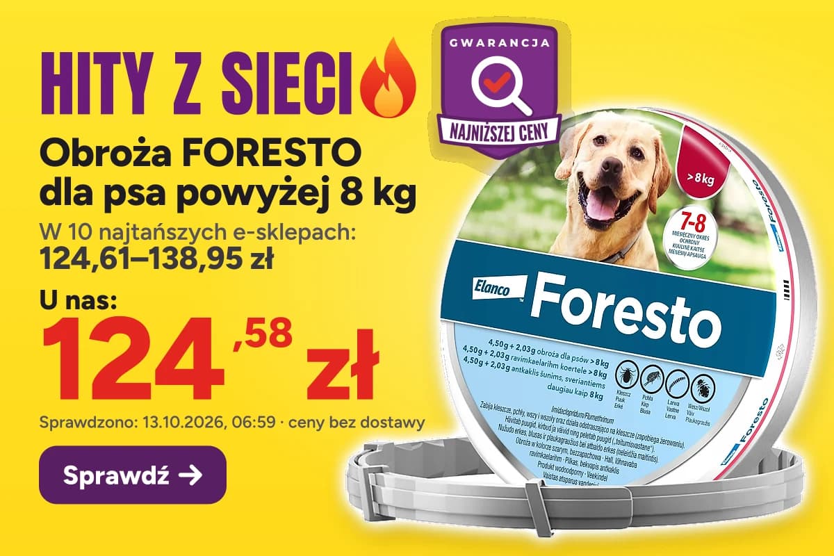 Obroża FORESTO dla psa powyżej 8 kg — u nas 124,58 zł, w 10 najtańszych e-sklepach 124,61–138,95 zł (sprawdzono 13.10.2026, 06:59, ceny bez dostawy)