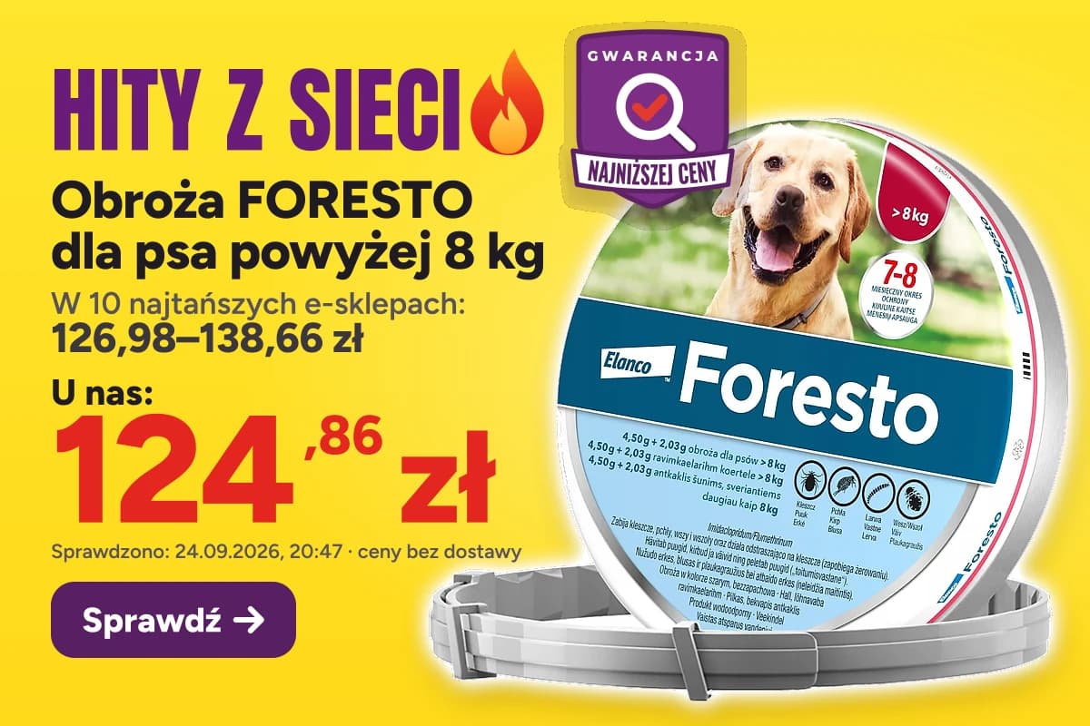 Obroża FORESTO dla psa powyżej 8 kg — u nas 124,86 zł, w 10 najtańszych e-sklepach 126,98–138,66 zł (sprawdzono 24.09.2026, 20:47, ceny bez dostawy)
