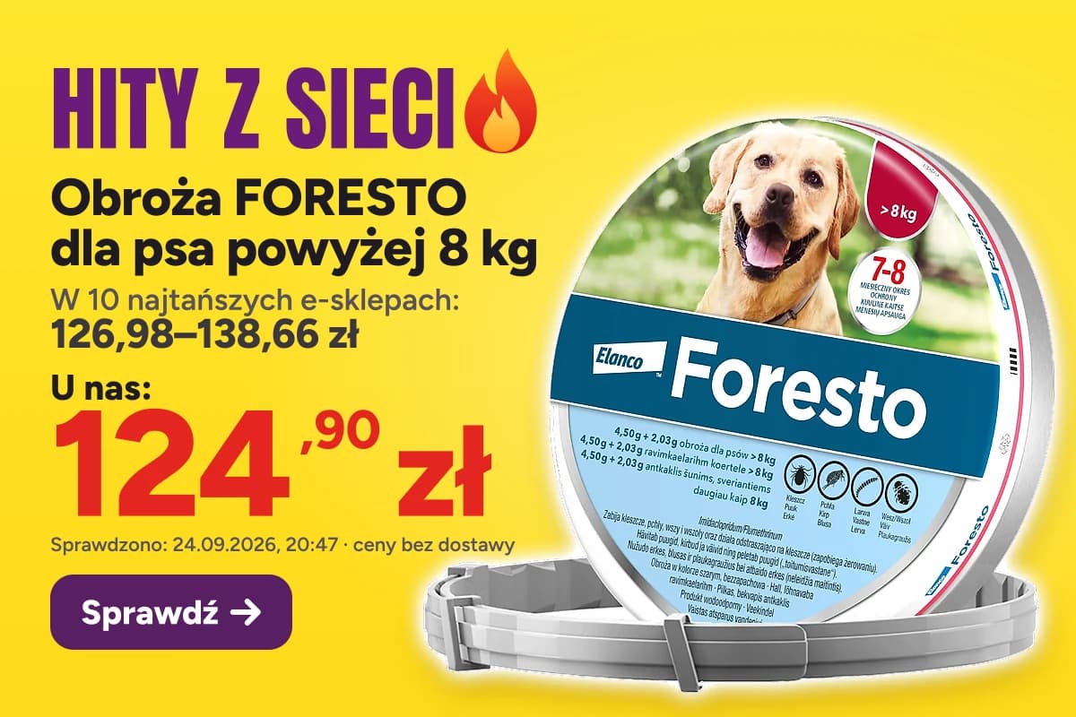 Obroża FORESTO dla psa powyżej 8 kg — u nas 124,90 zł, w 10 najtańszych e-sklepach 126,98–138,66 zł (sprawdzono 24.09.2026, 20:47, ceny bez dostawy)