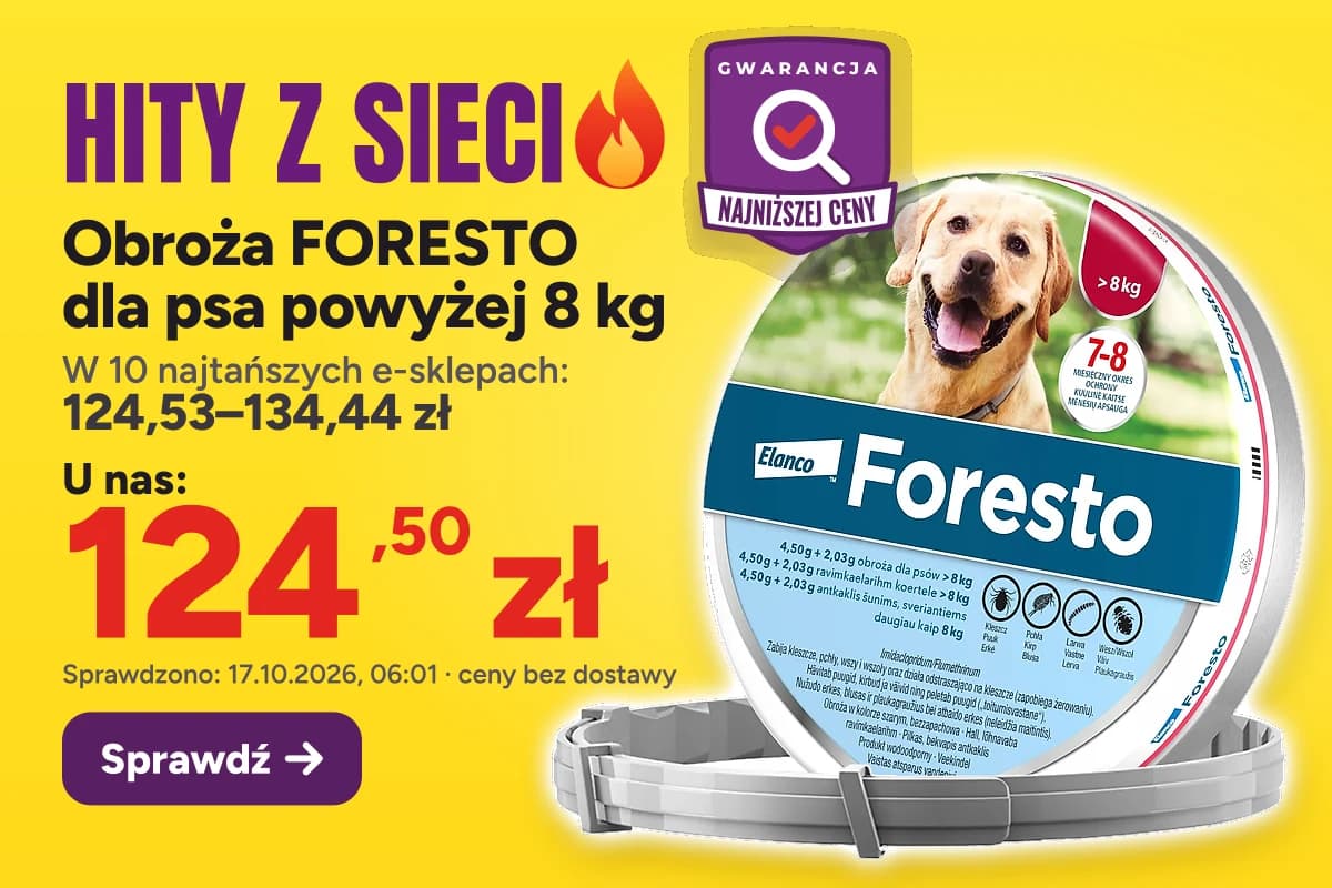 Obroża FORESTO dla psa powyżej 8 kg — u nas 124,50 zł, w 10 najtańszych e-sklepach 124,53–134,44 zł (sprawdzono 17.10.2026, 06:01, ceny bez dostawy)